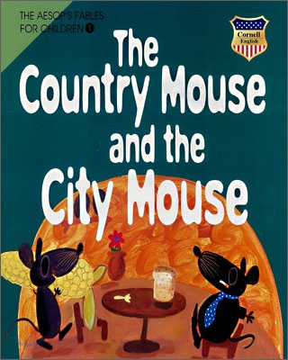  ð - The Country Mouse and the City Mouse 
