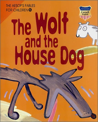   - The Wolf and the House Dog