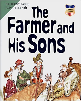    - The Farmer and His Sons