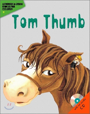   - Tom Thumb